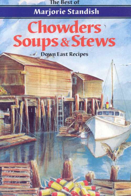 Book cover of Chowders, Soups, and Stews
