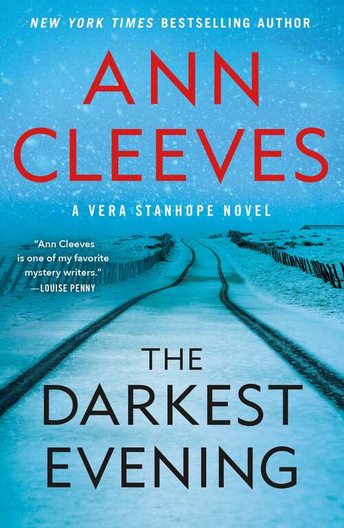 The Darkest Evening: A Vera Stanhope Novel (Vera Stanhope #9)