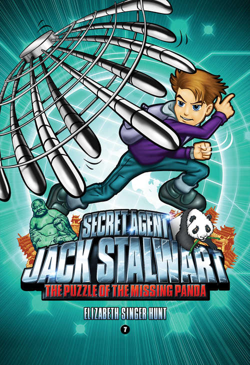 Book cover of Secret Agent Jack Stalwart: Book 7: The Puzzle of the Missing Panda: China