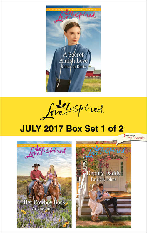 Harlequin Love Inspired July 2017 - Box Set 1 of 2: A Secret Amish Love\Her Cowboy Boss\Deputy Daddy