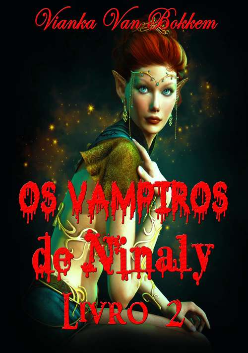 Book cover of Os Vampiros De Ninaly