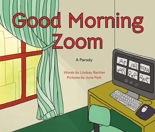 Book cover of Good Morning Zoom