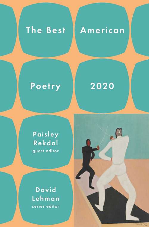 The Best American Poetry 2020 (The Best American Poetry series)