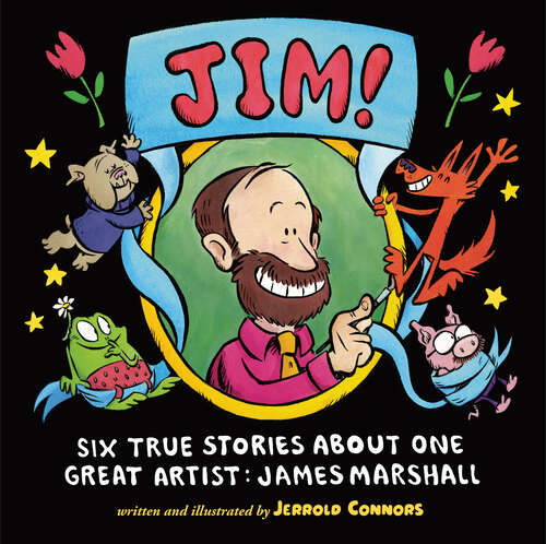 Book cover of JIM!: Six True Stories about One Great Artist: James Marshall