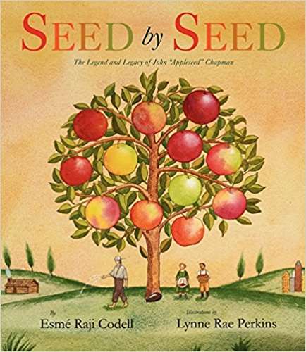 Book cover of Seed by Seed: The Legend and Legacy of John "Appleseed" Chapman