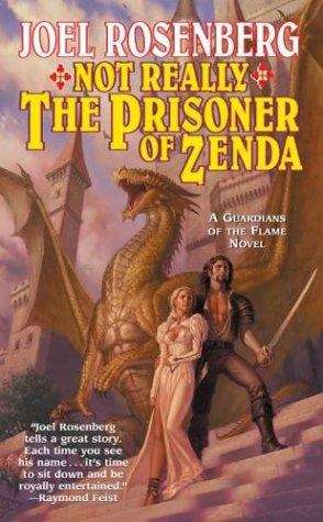 Book cover of Not Really the Prisoner of Zenda (Guardians of the Flame, Book #10)
