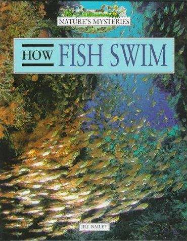 How Fish Swim (Nature's Mysteries Series)