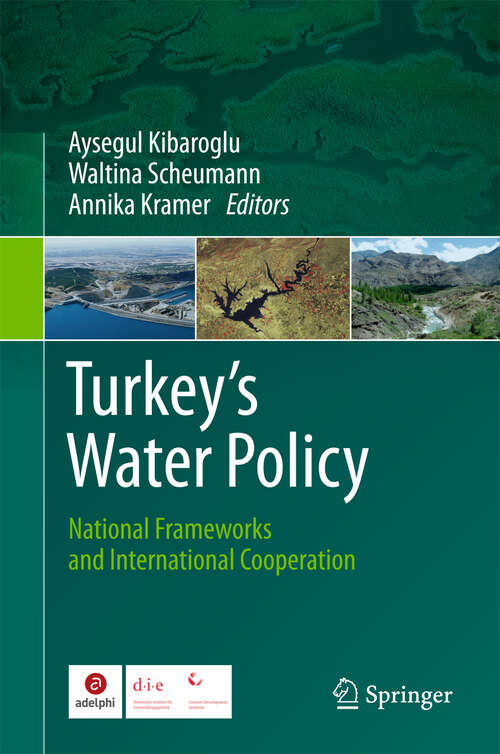Book cover of Turkey's Water Policy: National Frameworks and International Cooperation