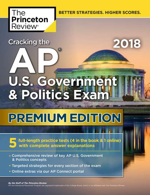 Book cover of Cracking the AP U.S. Government & Politics Exam 2018, Premium Edition