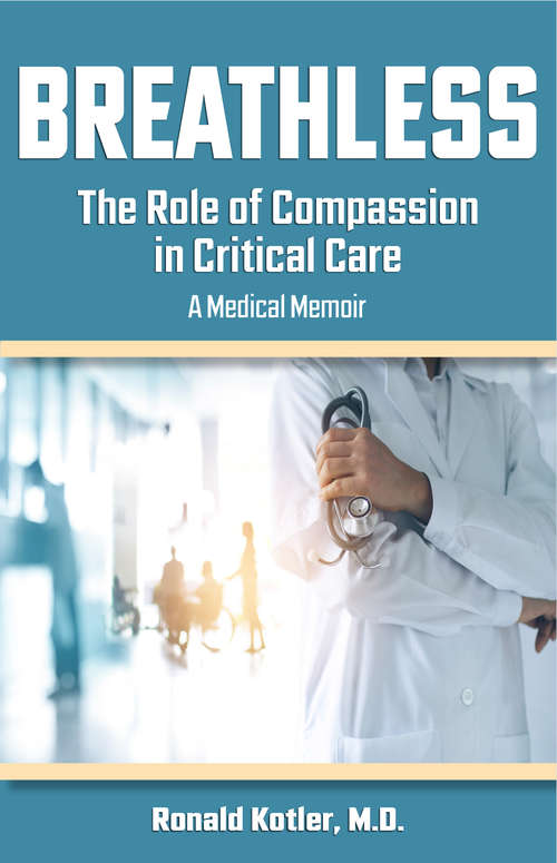 Book cover of Breathless: The Role of Compassion in Critical Care