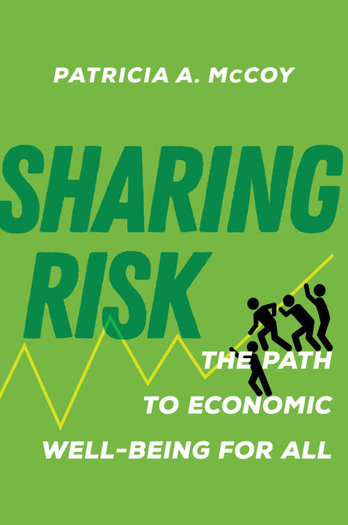 Book cover of Sharing Risk: The Path to Economic Well-Being for All (1)