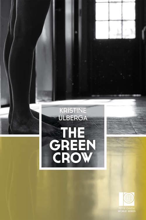 Book cover of The Green Crow (Peter Owen World Series: Baltics)