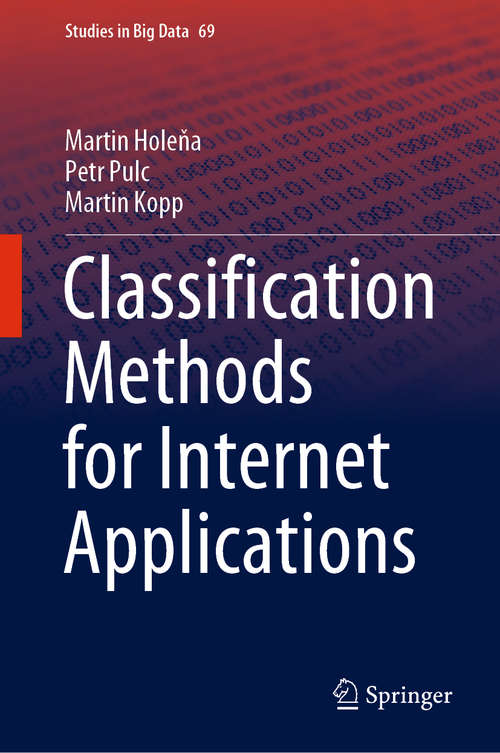 Book cover of Classification Methods for Internet Applications (1st ed. 2020) (Studies in Big Data #69)