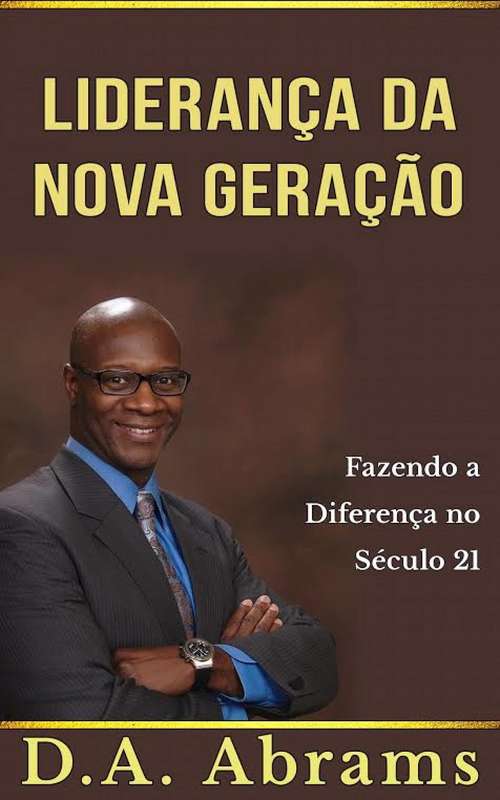 Book cover of Liderança da nova geração: fazendo a diferença no século 21