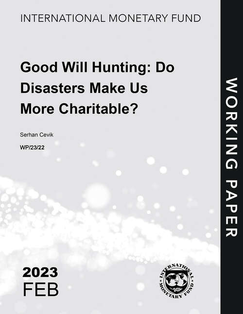 Book cover of Good Will Hunting: Do Disasters Make Us More Charitable?