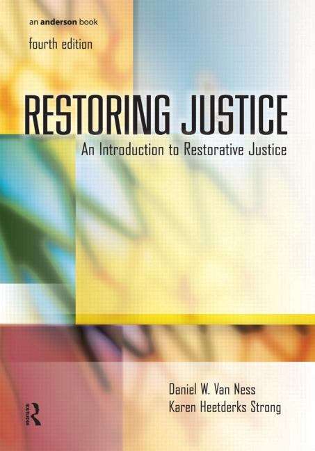 Restoring Justice: An Introduction to Restorative Justice (4th Edition)