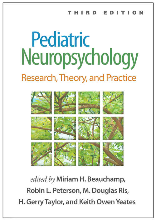 Book cover of Pediatric Neuropsychology, Third Edition: Research, Theory, and Practice (Third Edition)