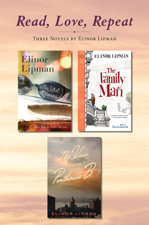 Book cover of You're So Welcome: Three Inviting Novels by Elinor Lipman