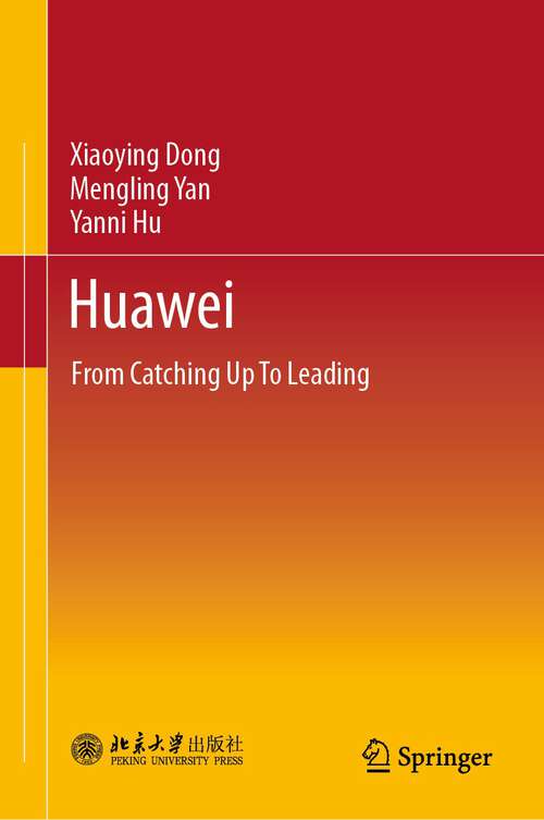 Huawei: From Catching Up To Leading