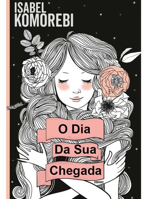 Book cover of O Dia Da Sua Chegada