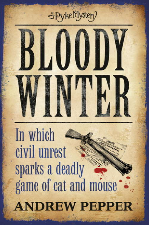 Bloody Winter: A Pyke Mystery