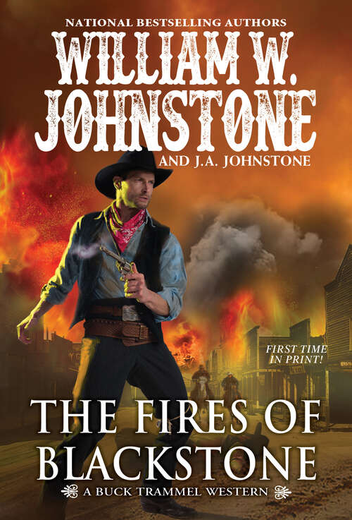 Book cover of The Fires of Blackstone (A Buck Trammel Western #4)