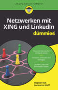 Netzwerken mit Xing und LinkedIn für Dummies (Für Dummies)