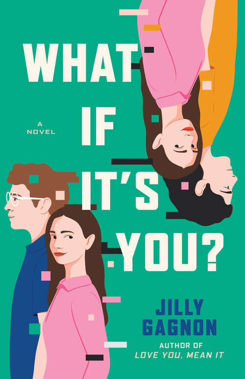 Book cover of What If It's You?: A Novel