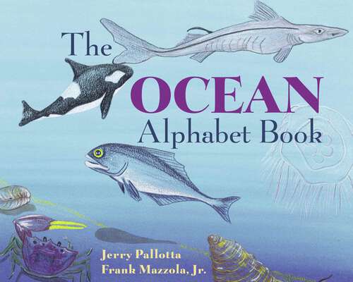 Book cover of The Ocean Alphabet Book (Jerry Pallotta's Alphabet Books)