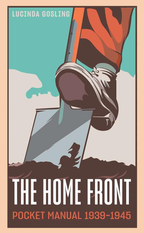 Book cover of The Home Front Pocket Manual 1939–1945 (The\pocket Manual Ser.)