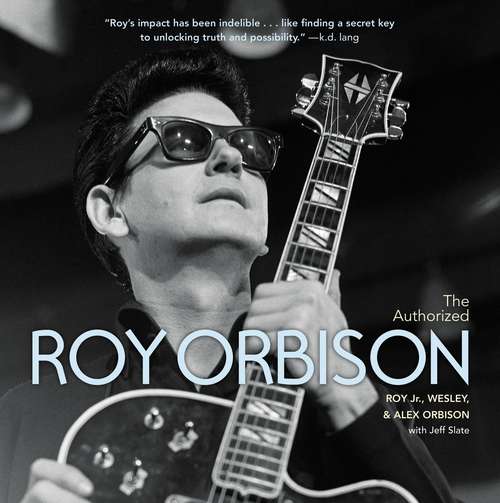 Book cover of The Authorized Roy Orbison