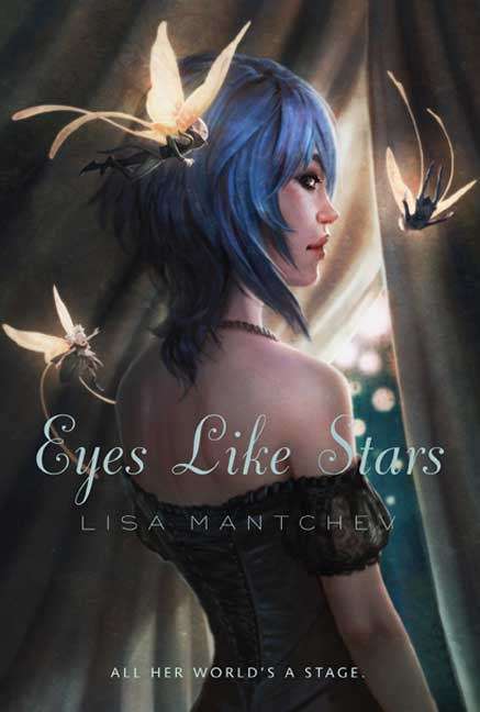 Book cover of Eyes Like Stars: Theatre Illuminata, Act 1