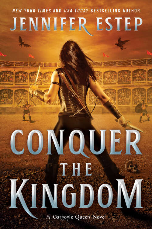 Book cover of Conquer the Kingdom (A Gargoyle Queen Novel #3)