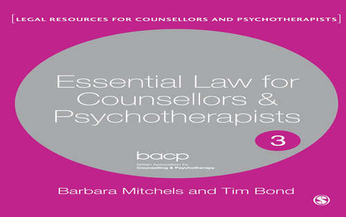 Book cover of Essential Law for Counsellors and Psychotherapists (Legal Resources Counsellors & Psychotherapists)