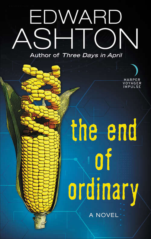 Book cover of The End of Ordinary: A Novel