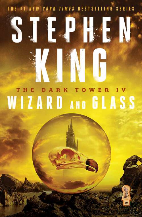 Book cover of The Dark Tower IV: Wizard and Glass (The Dark Tower #4)