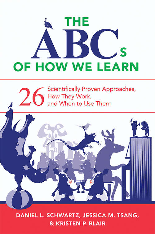 Book cover of The ABCs of How We Learn: 26 Scientifically Proven Approaches, How They Work, and When to Use Them