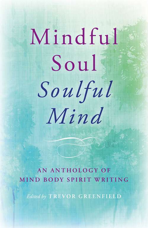 Book cover of Mindful Soul, Soulful Mind