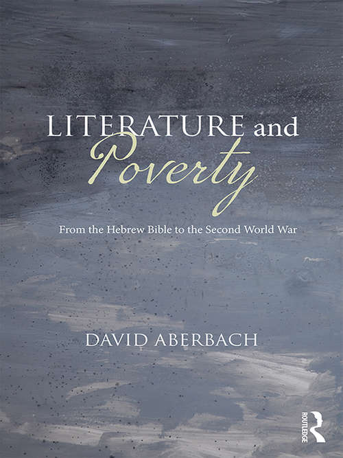 Book cover of Literature and Poverty: From the Hebrew Bible to the Second World War