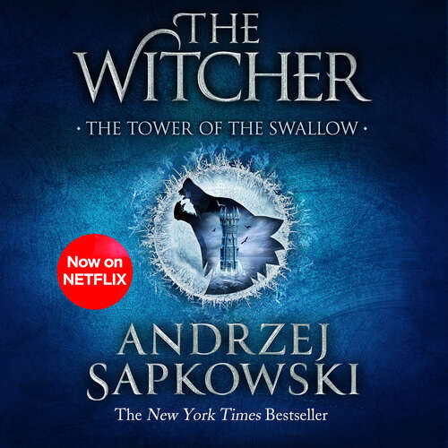 Book cover of The Tower of the Swallow: Witcher 4 – Now a major Netflix show (The Witcher #6)