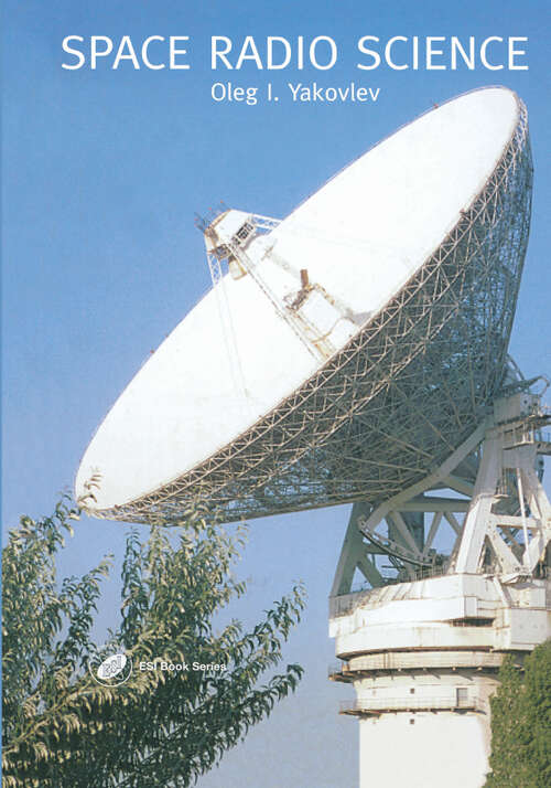 Book cover of Space Radio Science (1) (Earth Space Institute Book Series)
