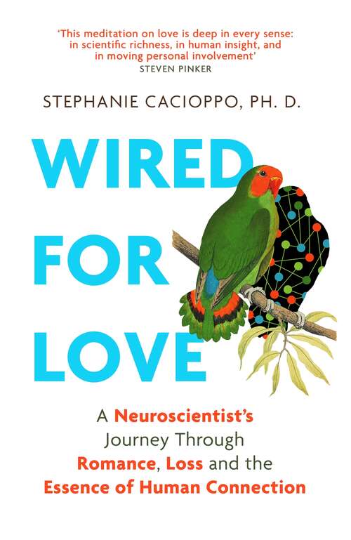 Book cover of Wired For Love: A Neuroscientist’s Journey Through Romance, Loss and the Essence of Human Connection