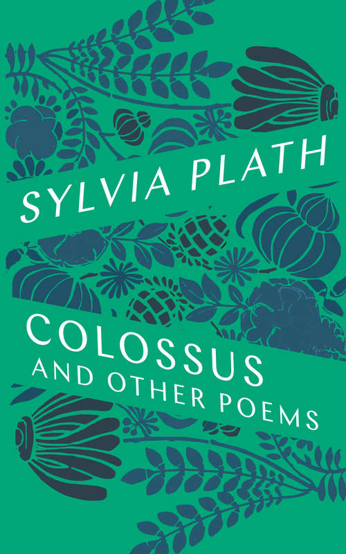 Book cover of The Colossus and Other Poems: And Other Poems (Vintage International)