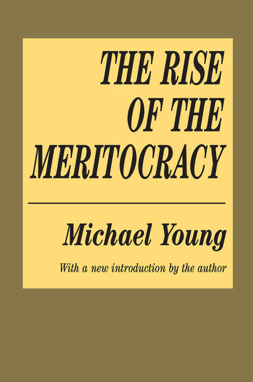 Book cover of The Rise of the Meritocracy (2) (Pelican Ser.)
