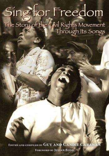 Book cover of Sing for Freedom : The Story of the Civil Rights Movement through its Songs
