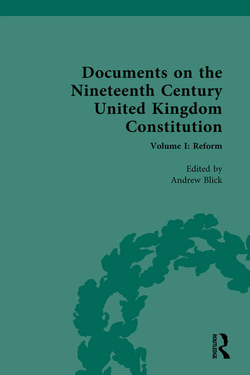 Book cover of Documents on the Nineteenth Century United Kingdom Constitution: Volume I: Reform