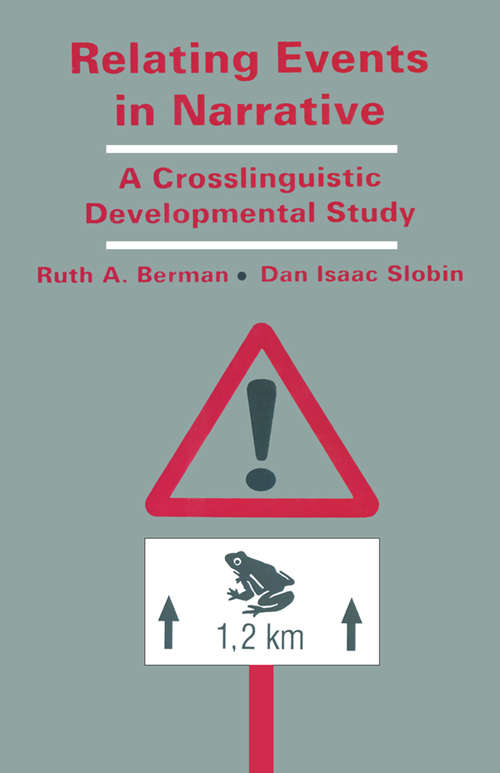 Relating Events in Narrative: A Crosslinguistic Developmental Study