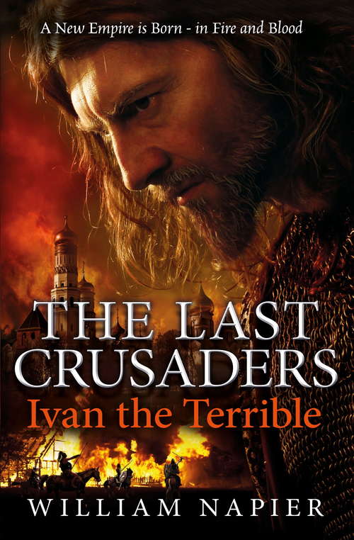 Book cover of The Last Crusaders: Ivan the Terrible