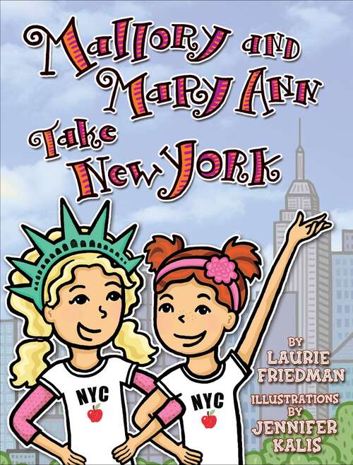 Book cover of Mallory and Mary Ann Take New York (Mallory #19)