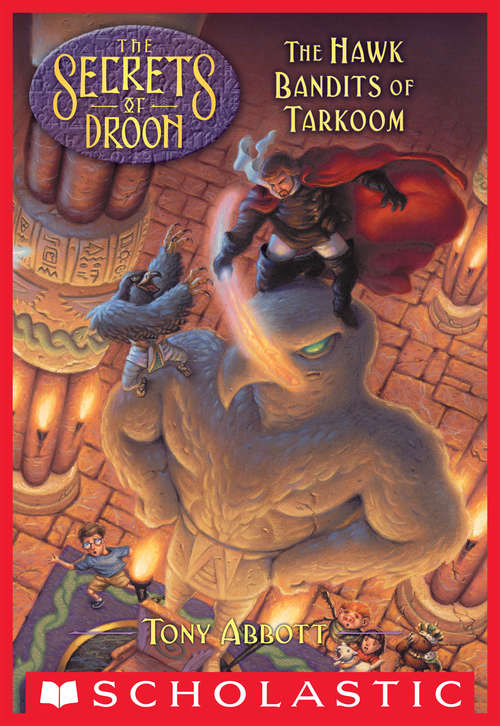 The Hawk Bandits of Tarkoom (The Secrets of Droon #11)